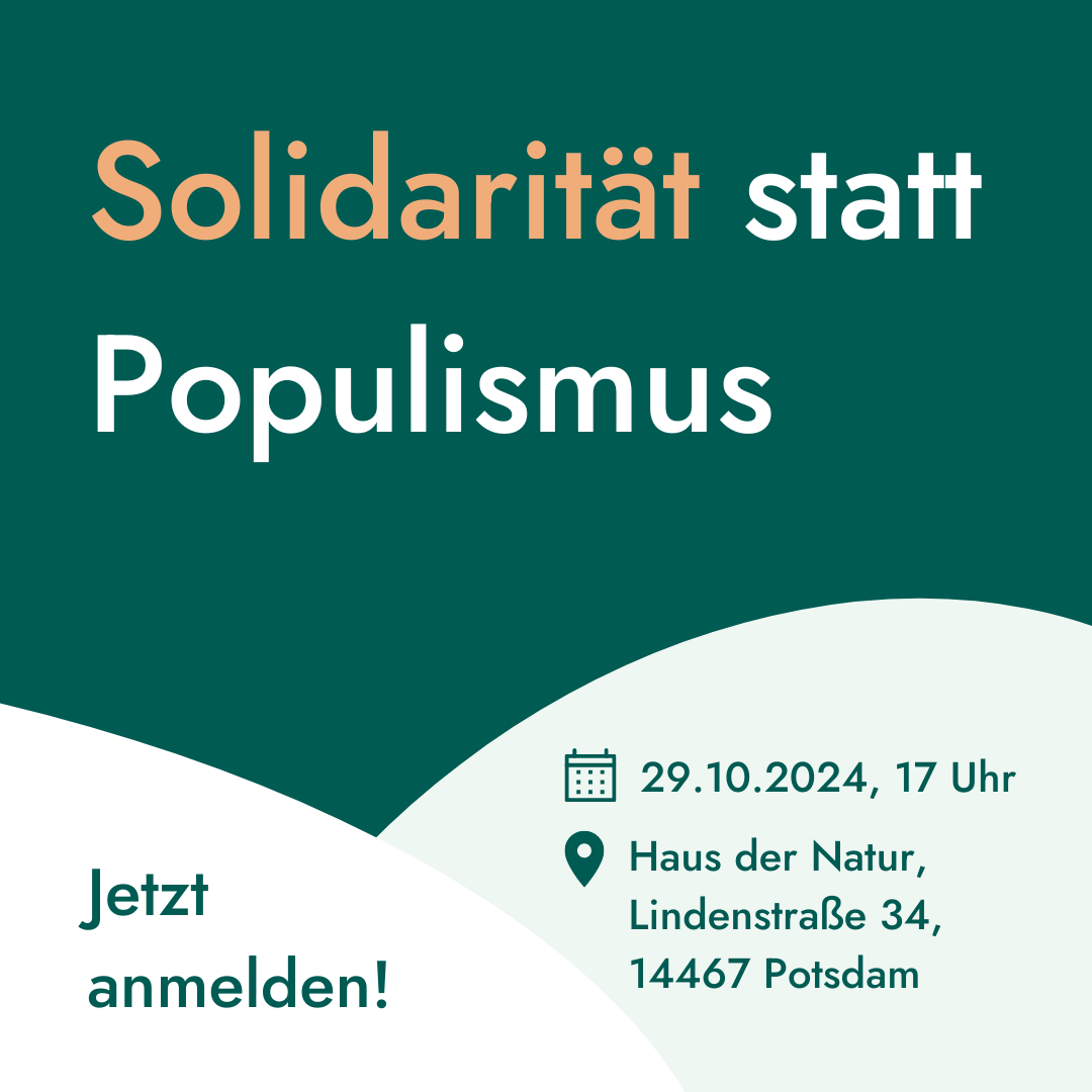 Solidarität statt Populismus – Zukunft. Klima. Demokratie